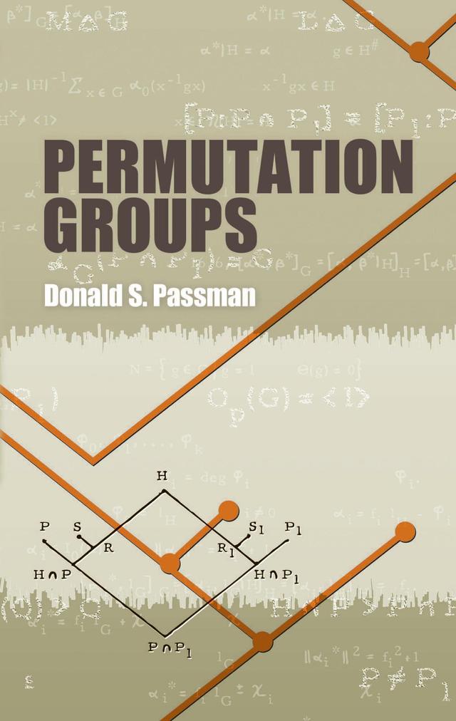 Permutation Groups by Donald S. Passman