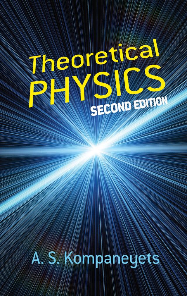 Theoretical Physics by A. S. Kompaneyets