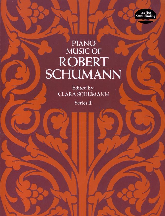 Piano Music of Robert Schumann, Series II by Clara Schumann, Robert Schumann