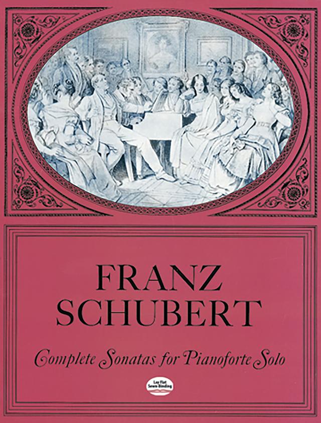 Complete Sonatas for Pianoforte Solo by Franz Schubert
