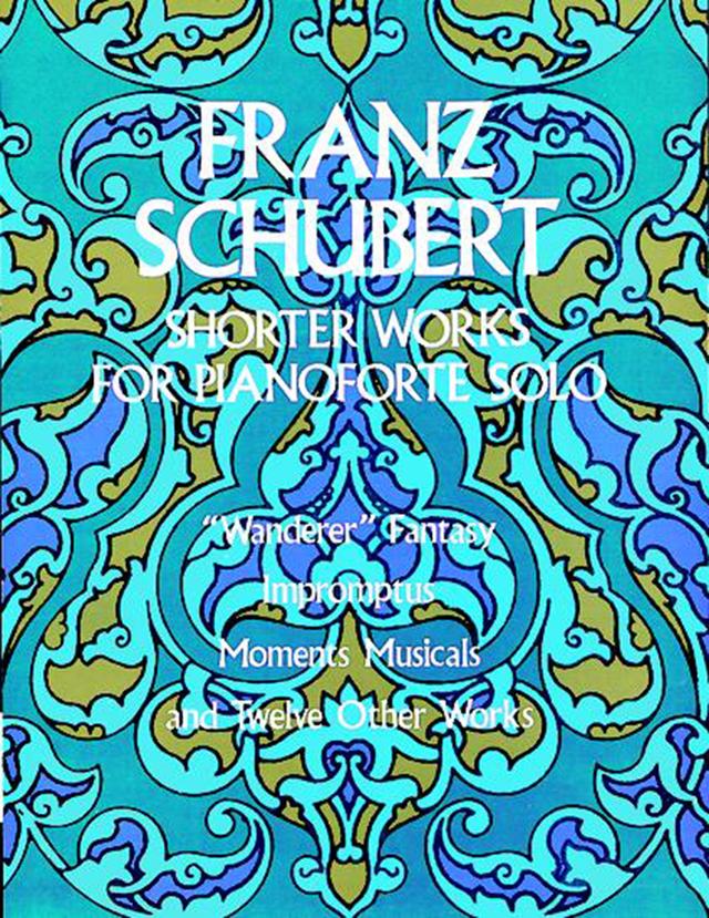 Shorter Works for Pianoforte Solo by Franz Schubert