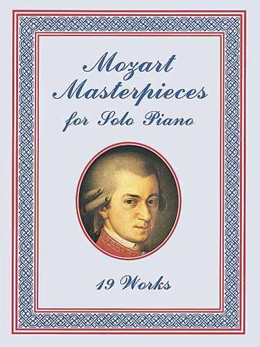 Mozart Masterpieces by Wolfgang Amadeus Mozart
