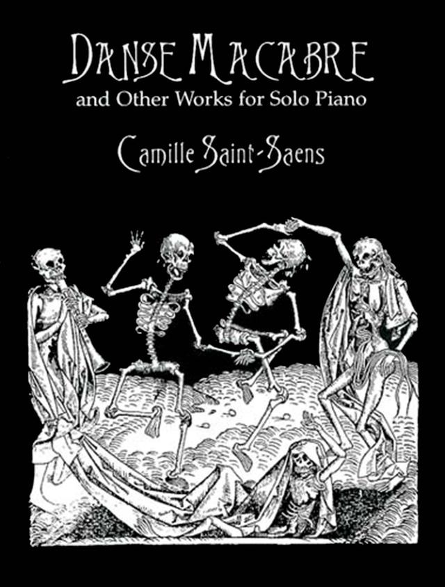 Danse Macabre and Other Works for Solo Piano by Camille Saint-Saëns