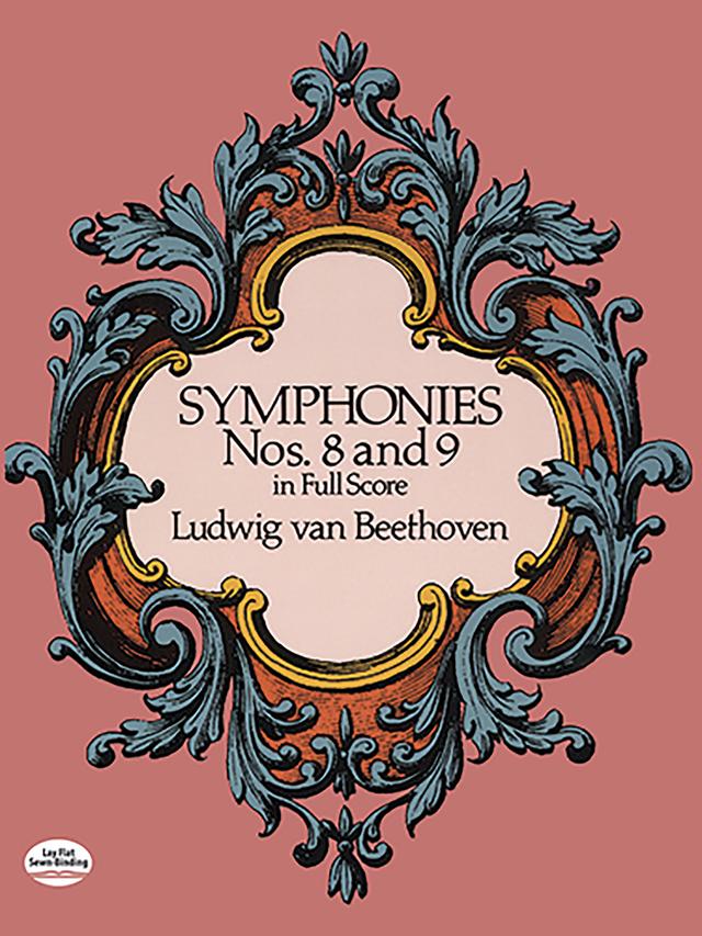 Symphonies Nos. 8 and 9 in Full Score by Ludwig van Beethoven