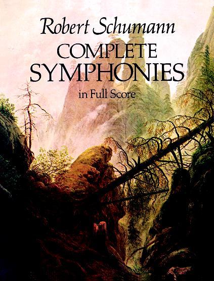 Complete Symphonies in Full Score by Robert Schumann