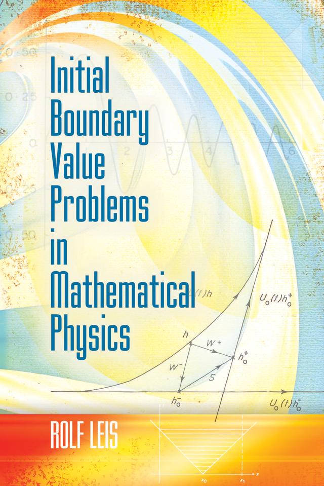 Initial Boundary Value Problems in Mathematical Physics by Rolf Leis