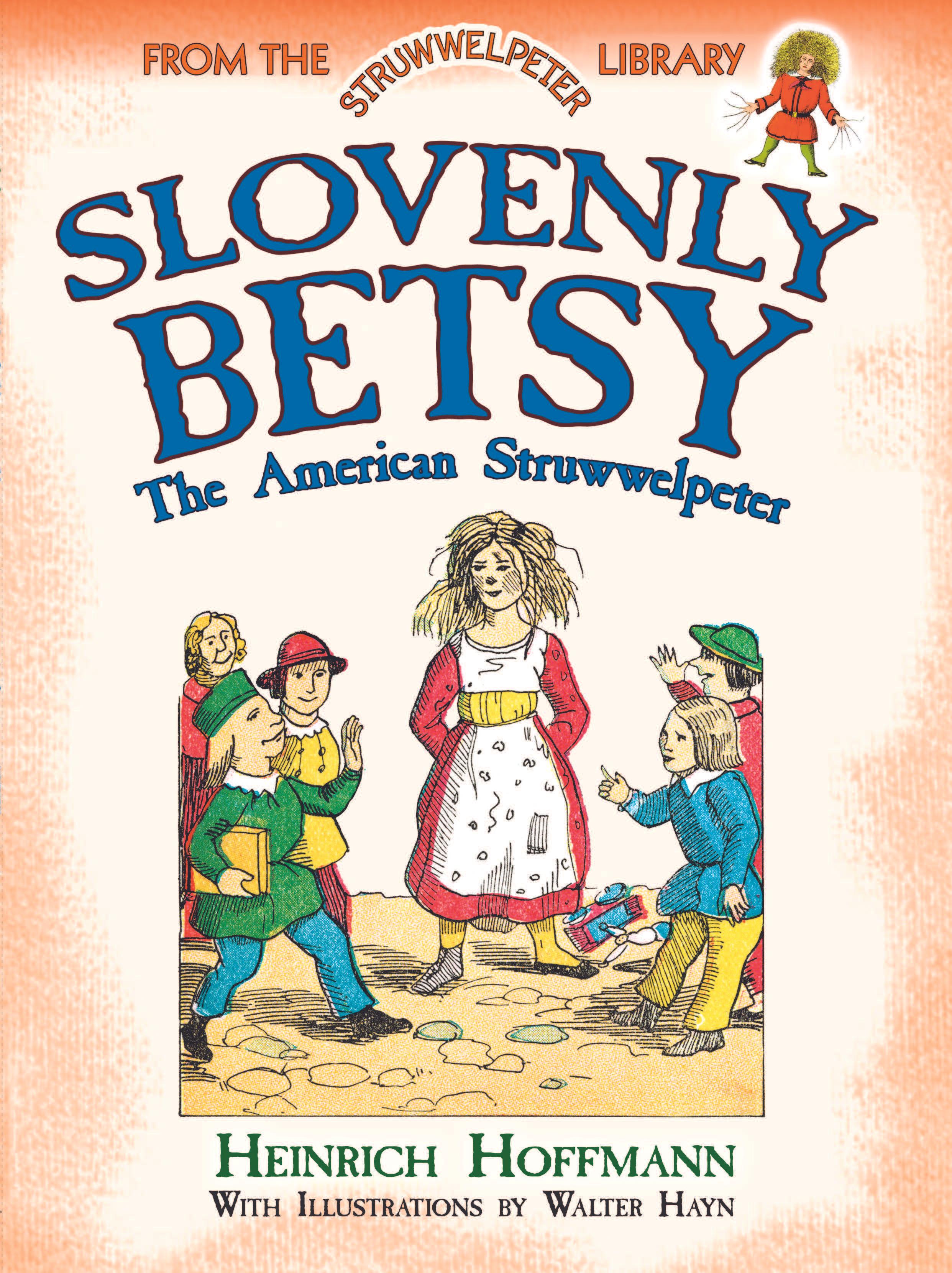 Slovenly Betsy: The American Struwwelpeter