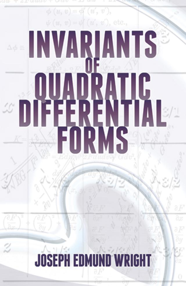 Invariants of Quadratic Differential Forms by Joseph Edmund Wright