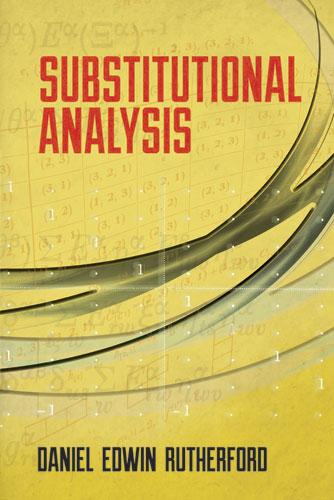 Substitutional Analysis by Daniel  Edwin Rutherford