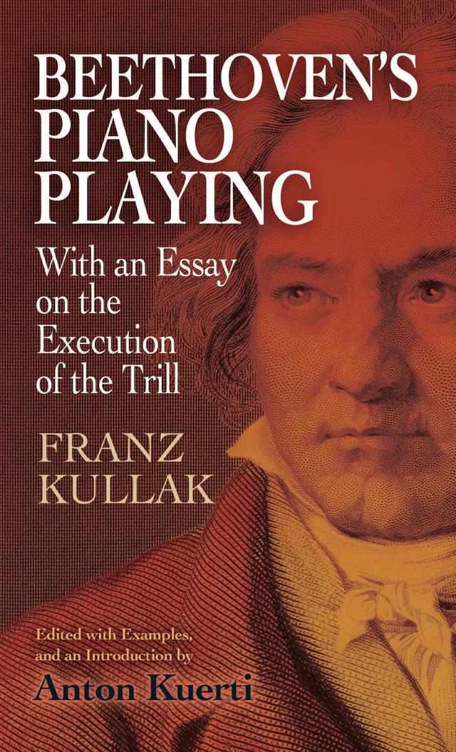 Beethoven's Piano Playing by Anton Kuerti, Franz Kullak