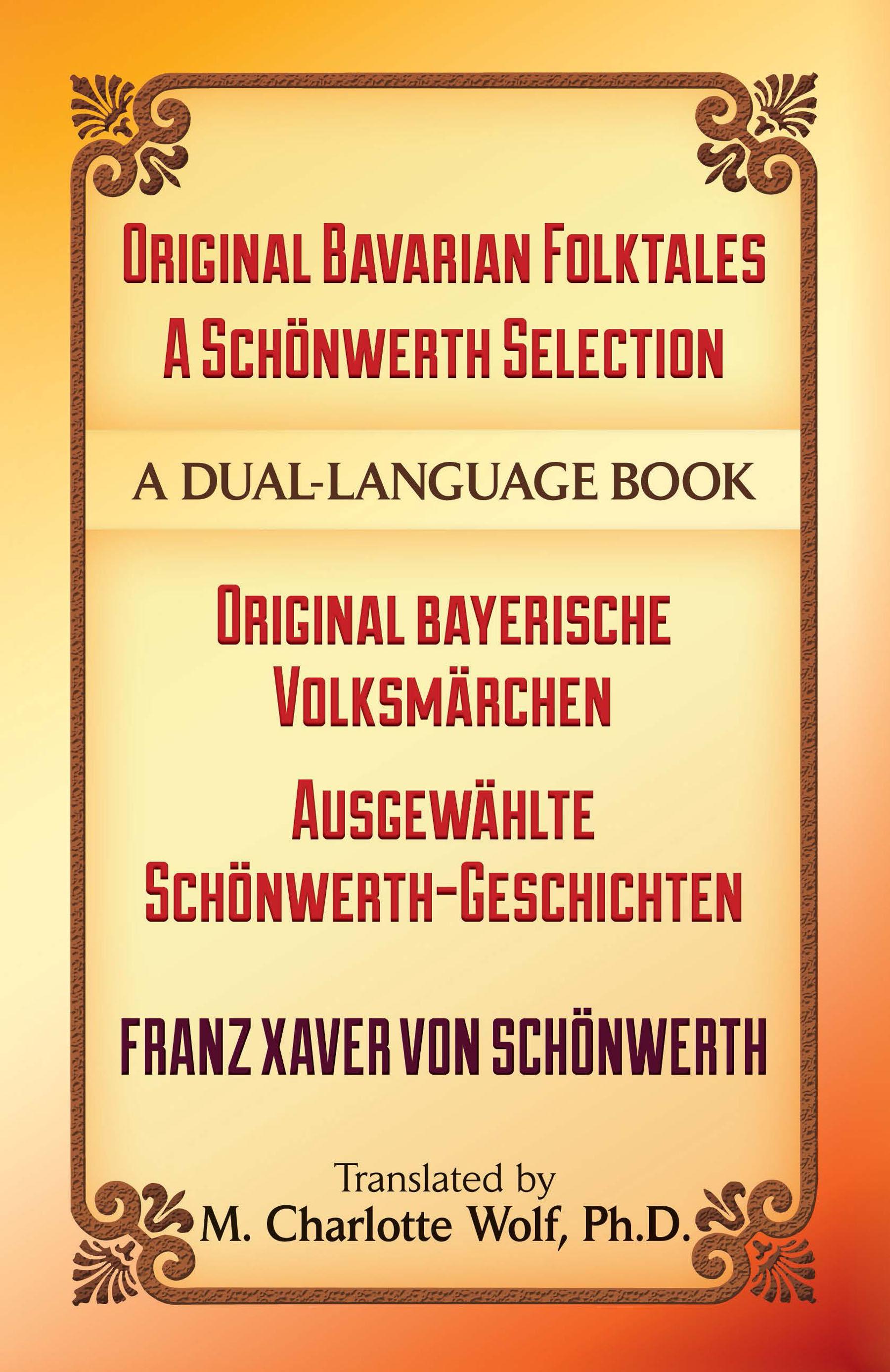 Original Bavarian Folktales: A Schönwerth Selection