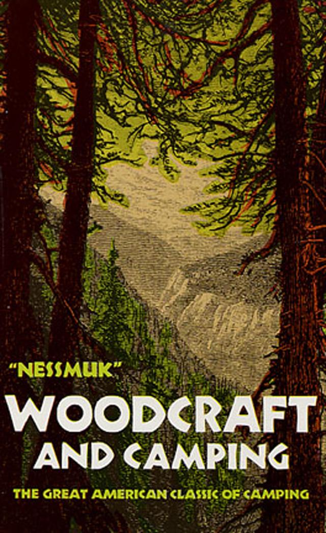 Woodcraft and Camping by George W. Sears Nessmuk