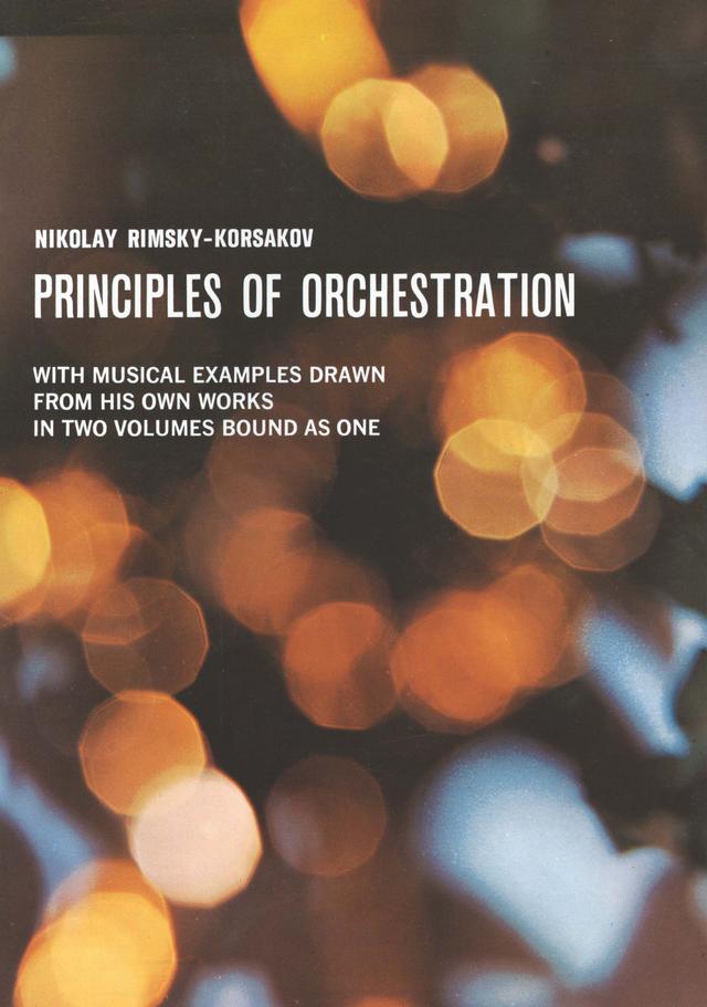 Principles of Orchestration by Nikolai Rimsky-Korsakov