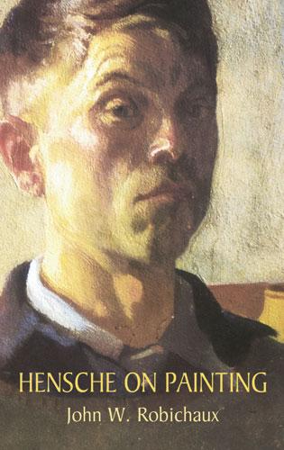 Hensche on Painting by Dorothy Billiu-Hensche, John W.  Robichaux