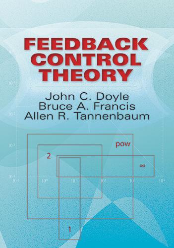 Feedback Control Theory by Allen R. Tannenbaum, Bruce A. Francis, John C. Doyle