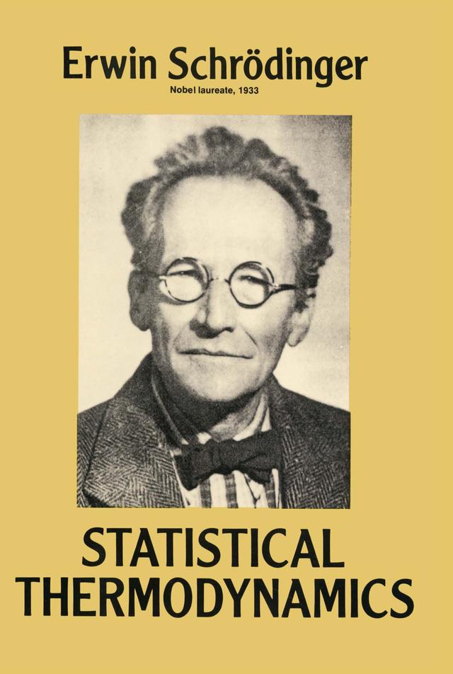 Statistical Thermodynamics by Erwin Schrodinger
