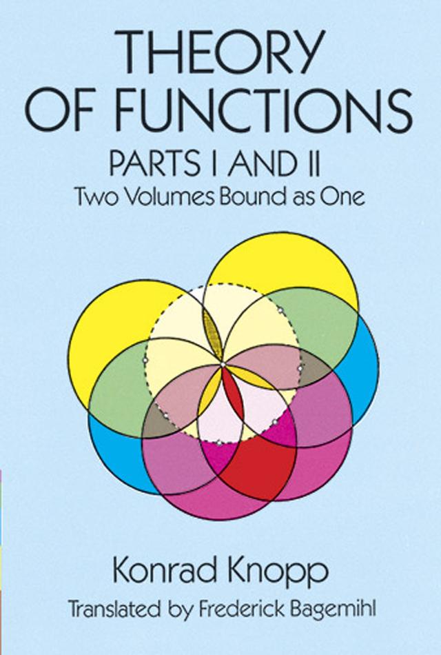 Theory of Functions, Parts I and II by Konrad Knopp
