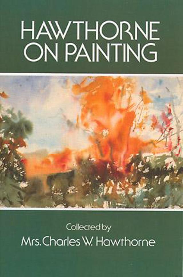 Hawthorne on Painting by Charles W. Hawthorne