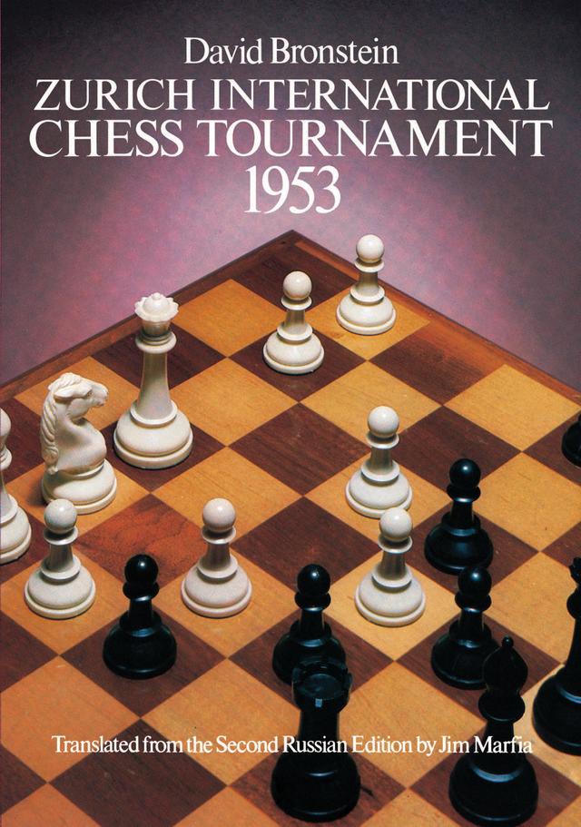 Zurich International Chess Tournament, 1953 by David Bronstein