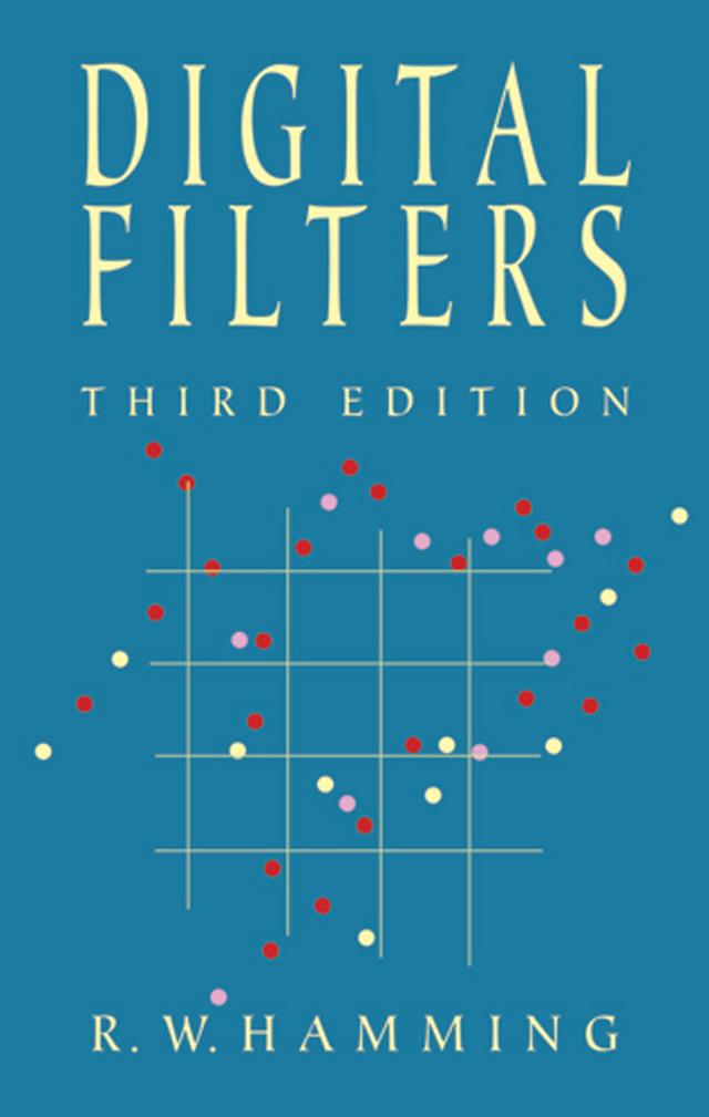 Digital Filters by Richard W. Hamming