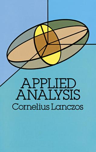 Applied Analysis by Cornelius Lanczos