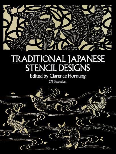 Traditional Japanese Stencil Designs by Clarence Hornung