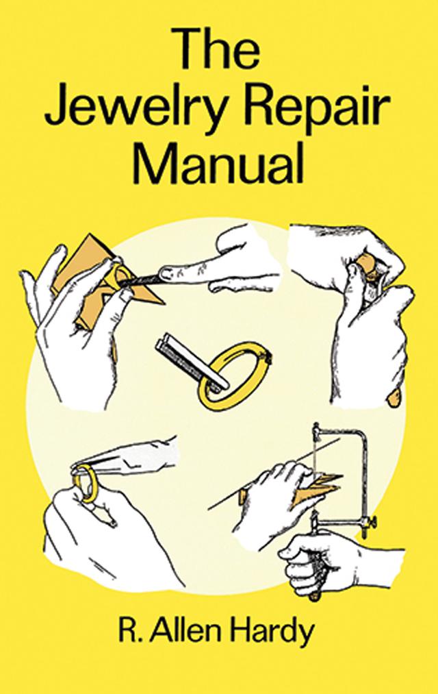 The Jewelry Repair Manual by R. Allen Hardy