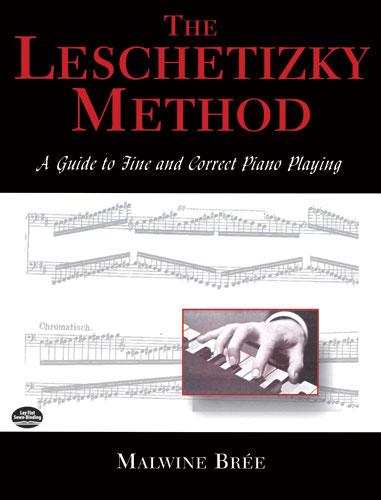 The Leschetizky Method by Malwine Brée