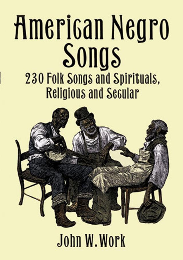 American Negro Songs by John W. Work