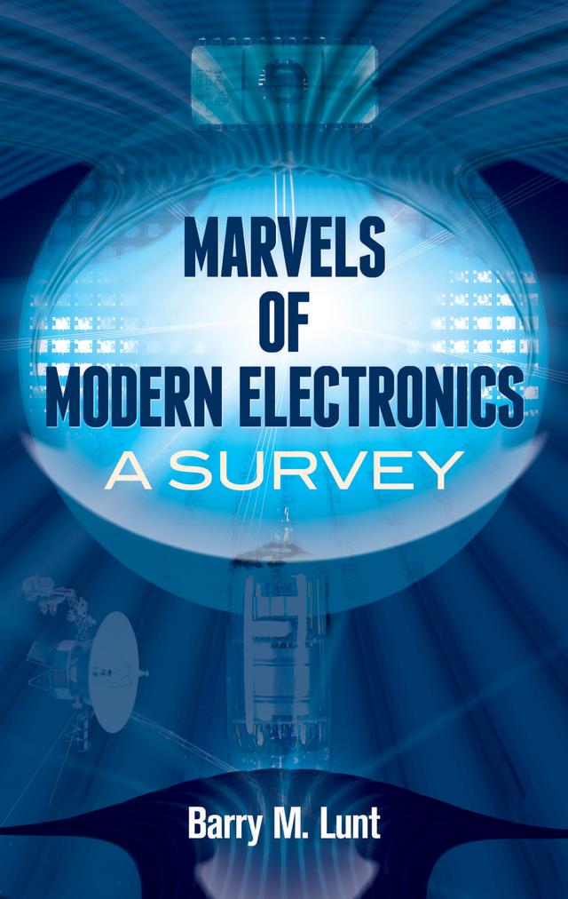 Marvels of Modern Electronics by Barry Lunt