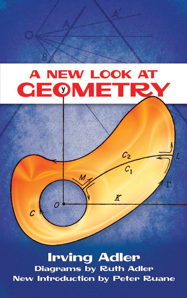 A New Look at Geometry by Irving Adler, Peter Ruane, Ruth Adler