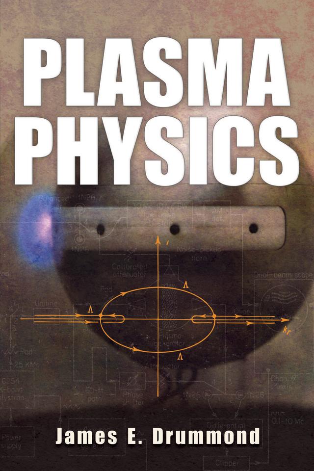 Plasma Physics by James E.  Drummond