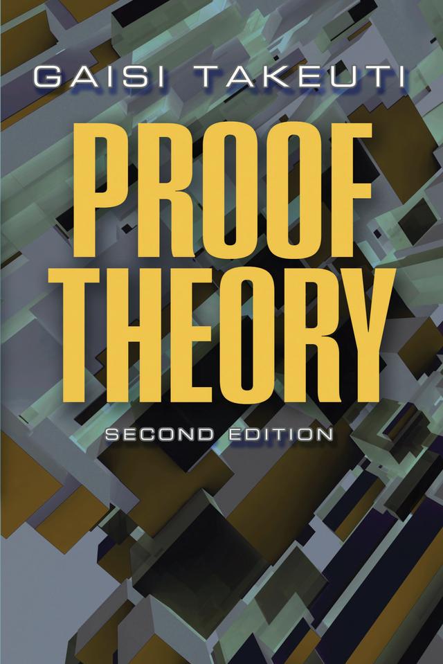 Proof Theory by Gaisi Takeuti