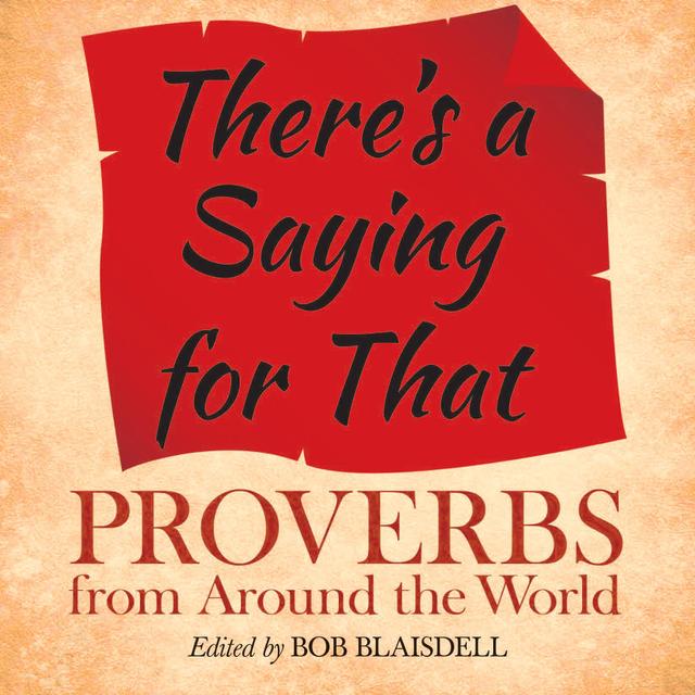There's a Saying for That by Bob Blaisdell
