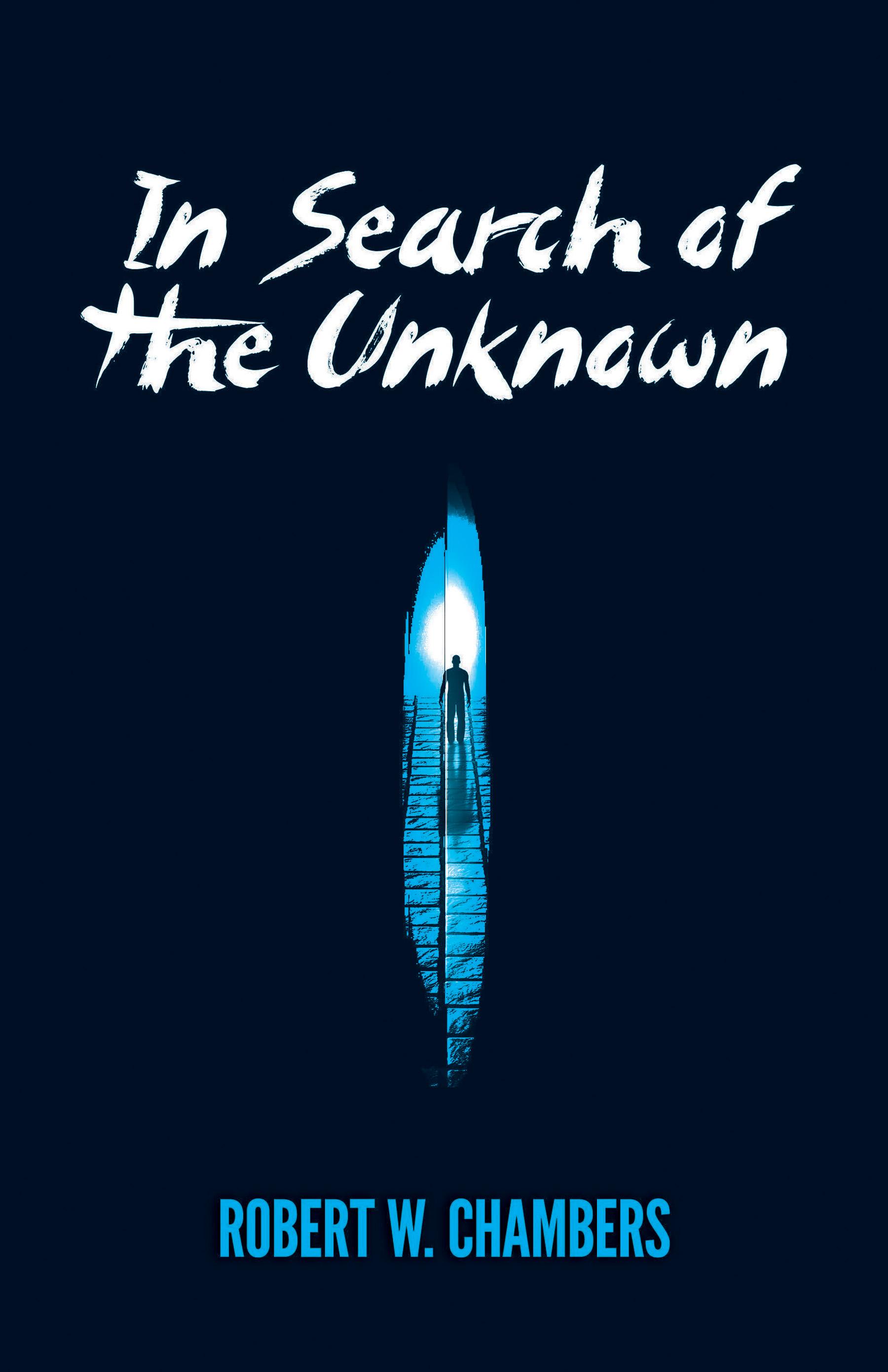 In Search of the Unknown