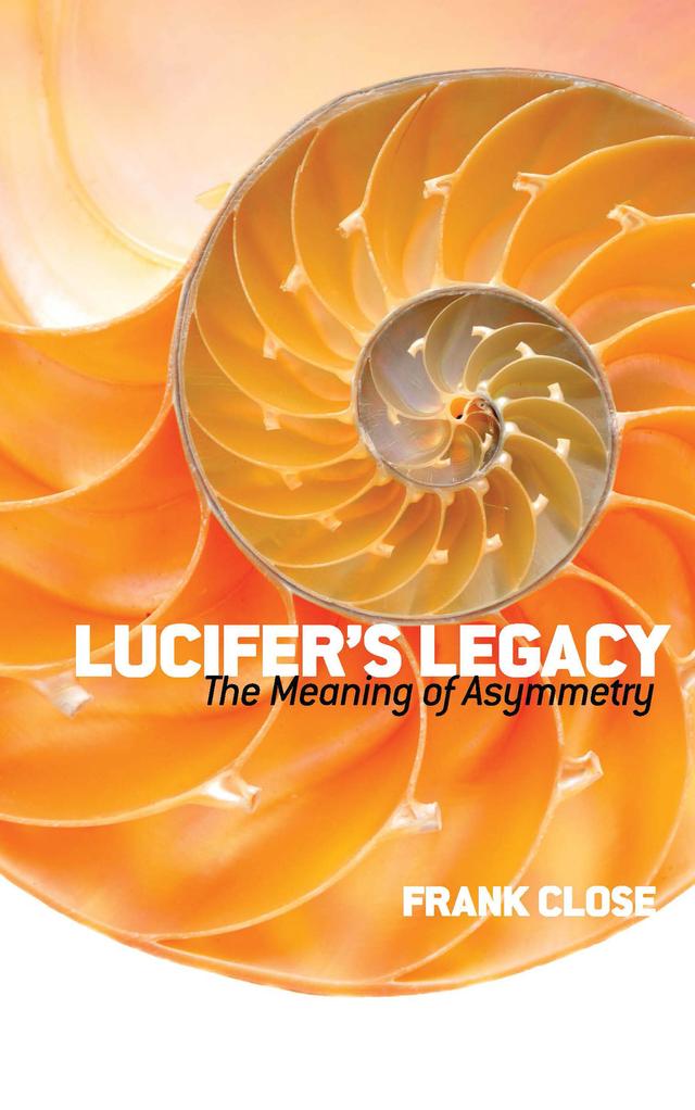 Lucifer's Legacy by Frank Close