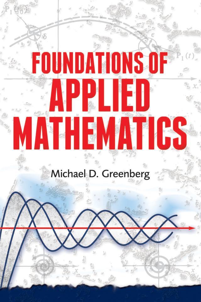 Foundations of Applied Mathematics by Michael D.  Greenberg