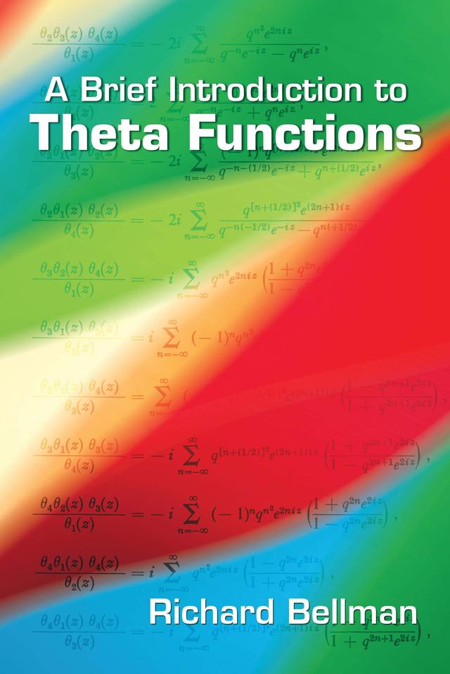 A Brief Introduction to Theta Functions by Richard Bellman