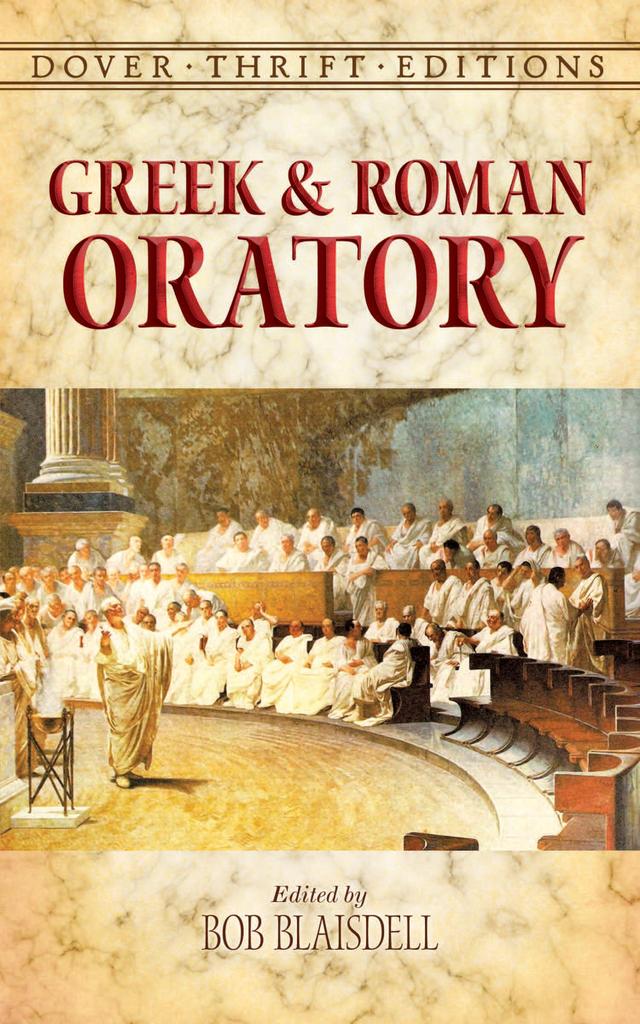 Greek and Roman Oratory by Bob Blaisdell