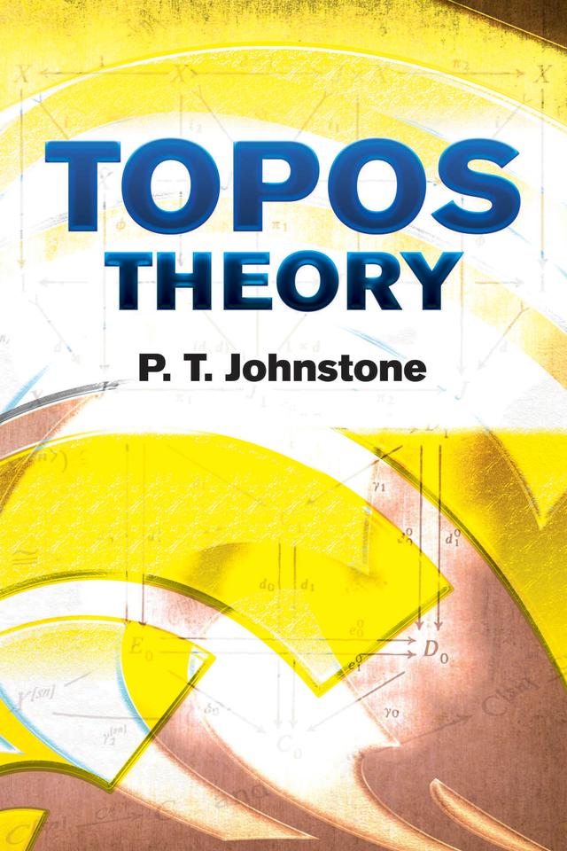 Topos Theory by P.T. Johnstone