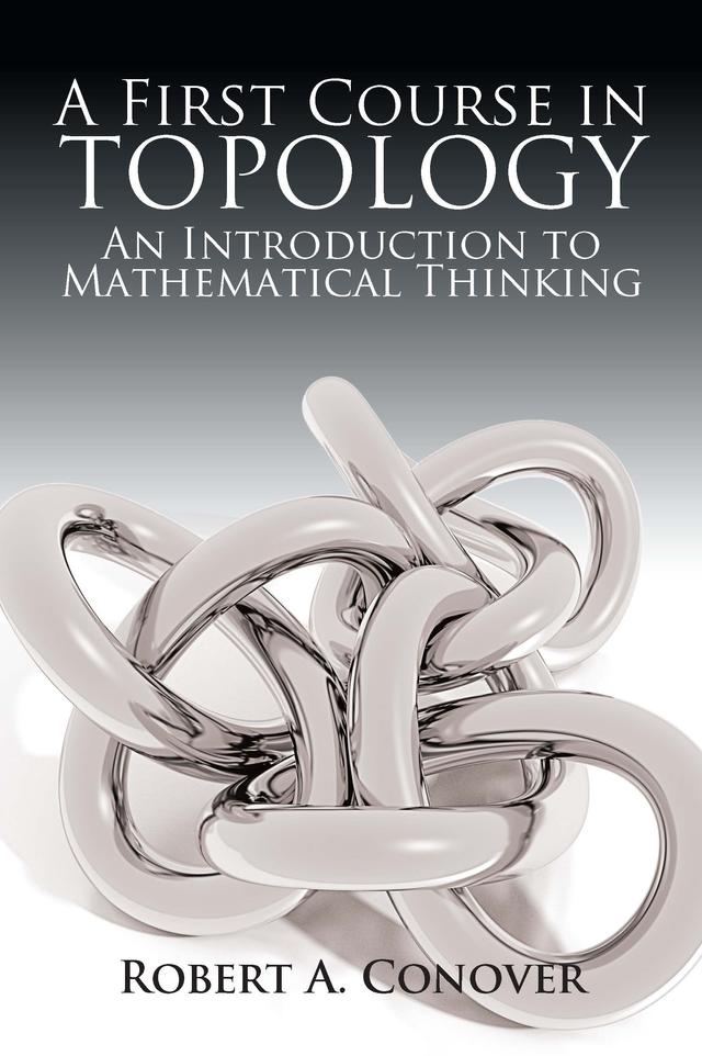 A First Course in Topology by Robert A Conover