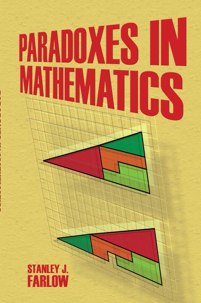 Paradoxes in Mathematics by Stanley  J. Farlow