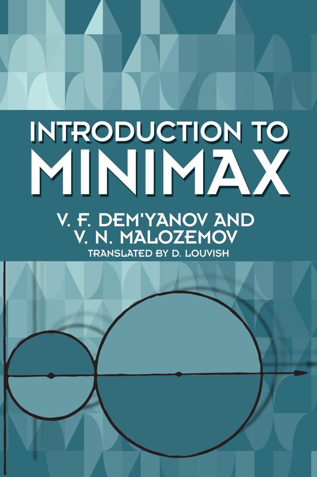 Introduction to Minimax by D. Louvish, V. F. Dem’yanov, V. N. Malozemov