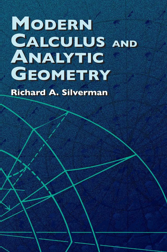 Modern Calculus and Analytic Geometry by Richard A. Silverman
