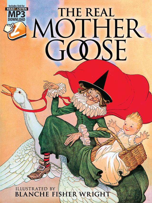 The Real Mother Goose by Blanche Fisher Wright