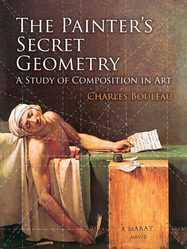 The Painter's Secret Geometry by Charles Bouleau