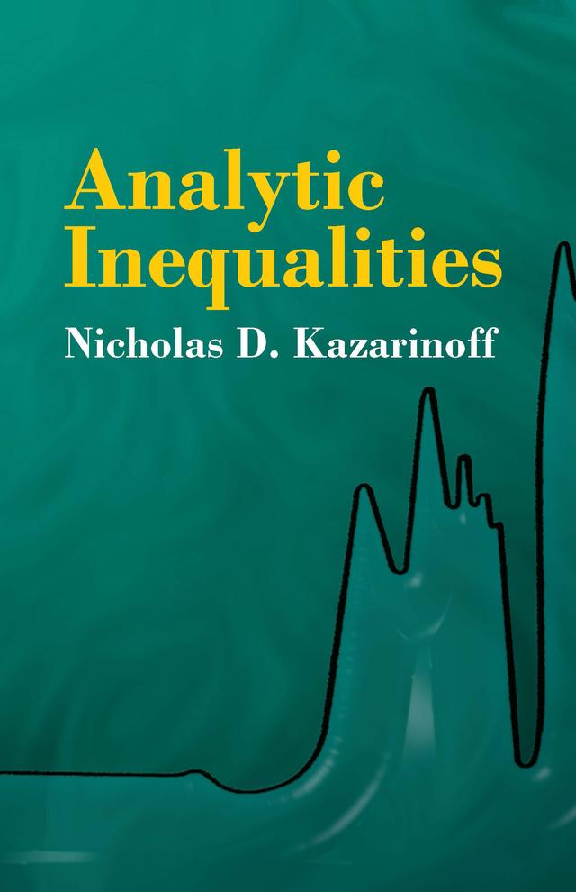 Analytic Inequalities by Nicholas D. Kazarinoff