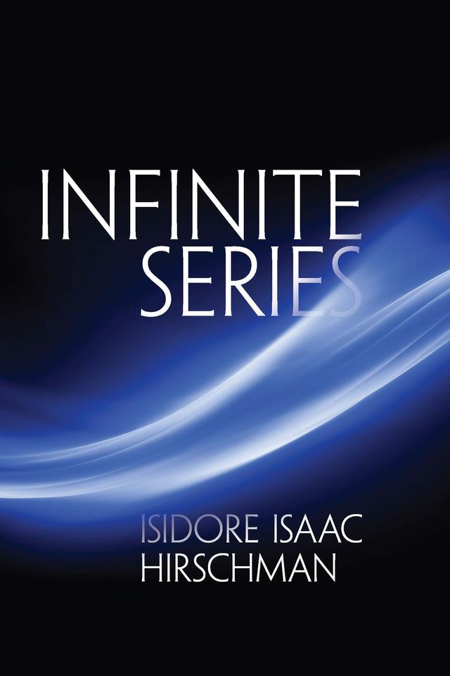 Infinite Series by Isidore Isaac Hirschman