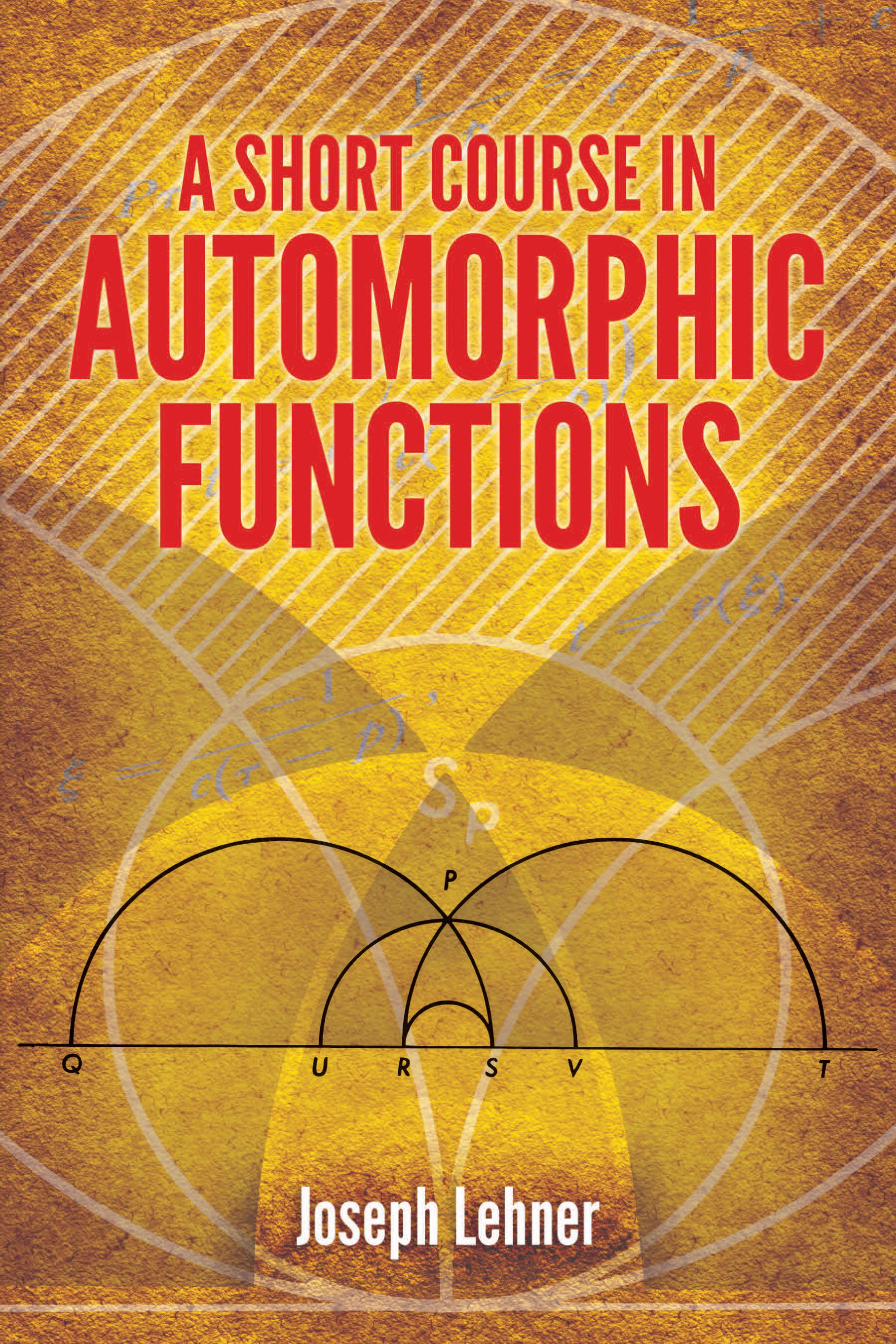 A Short Course in Automorphic Functions