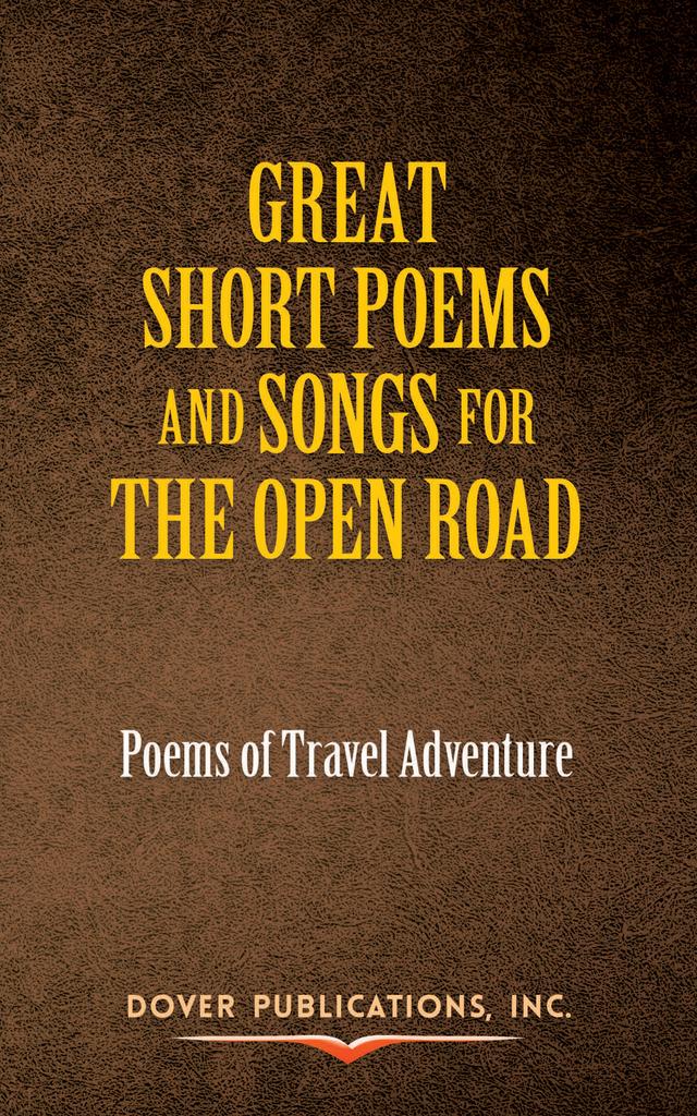 Great Short Poems and Songs for the Open Road: Poems of Travel Adventure by American Poetry & Literacy Project, Paul Negri